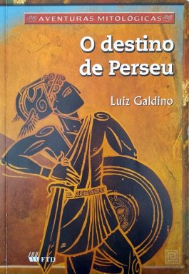 O Destino De Perseu (Coleção Aventuras Mitológicas)