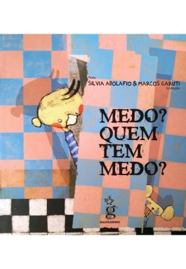 Medo? Quem Tem Medo?