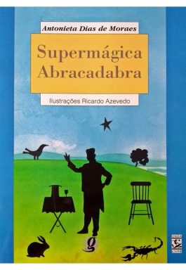 Supermágica Abracadabra (Coleção Onda Livre)