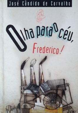 Olha Para O Céu, Frederico!