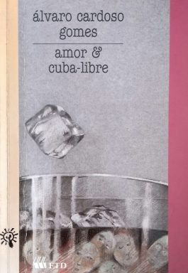 Amor E Cuba-Libre (Coleção Tramas)