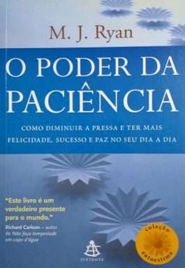 O Poder Da Paciência (Coleção Autoestima)