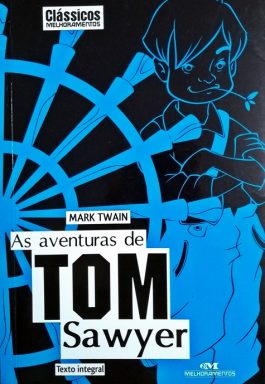 As Aventuras De Tom Sawyer (Clássicos Da Literatura )