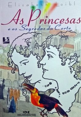 As Princesas E Os Segredos Da Corte