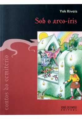 Contos Do Cemitério: Sob O Arco-íris