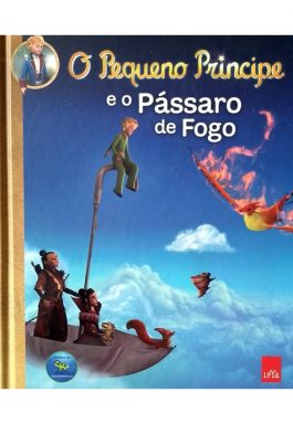 O Pequeno Príncipe E O Pássaro De Fogo