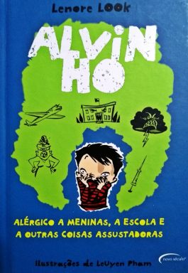 Alvin Ho: Alérgico A Meninas, A Escola E Outras Coisas Assustadoras