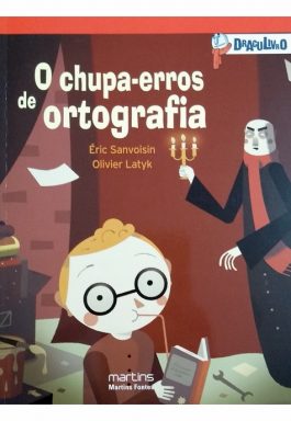 O Chupa-Erros De Ortografia (Série Draculivro)