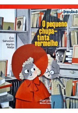 O Pequeno Chupa-Tinta Vermelho (Série Draculivro – Volume 4)