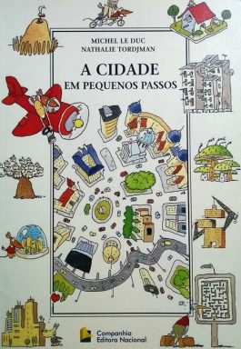 A Cidade Em Pequenos Passos
