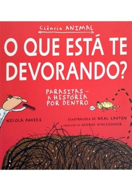 O Que Está Te Devorando? Parasitas: A História Por Dentro