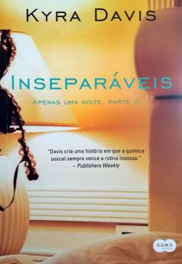 Inseparáveis: Apenas Uma Noite – Parte 3