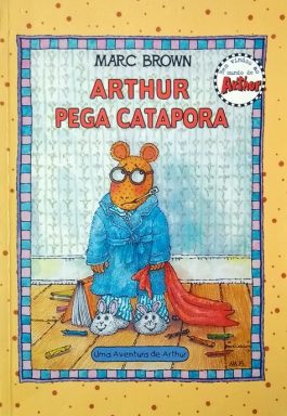 Arthur Pega Catapora (Série Aventuras Do Arthur)