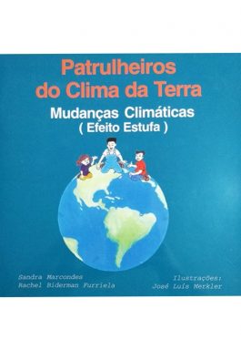 Patrulheiros Do Clima Da Terra: Mudanças Climáticas (Efeito Estufa)