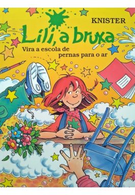 Lili, A Bruxa: Vira A Escola De Pernas Para O Ar