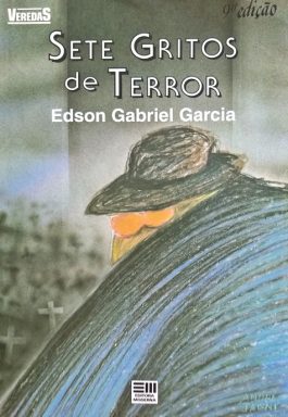 Sete Gritos De Terror (Coleção Veredas)