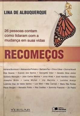 Recomeços: 26 Pessoas Contam Como Lidaram Com A Mudança Em Suas Vidas