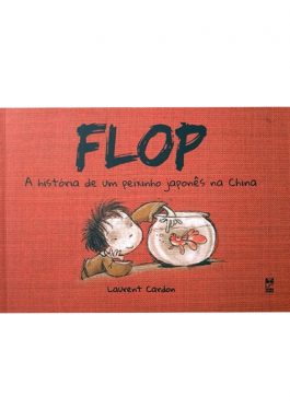 Flop: A História De Um Peixinho Japonês Na China
