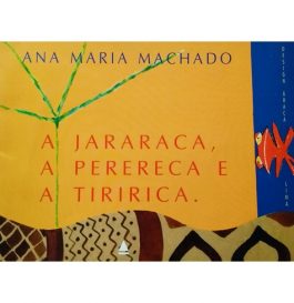 A Jararaca, A Perereca E A Tiririca.