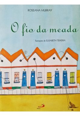 O Fio Da Meada (Coleção Arteletra)