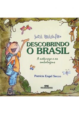 Juca Brasileiro Descobrindo O Brasil: A Natureza E As Embalagens