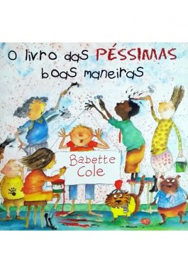 O Livro Das Péssimas Boas Maneiras