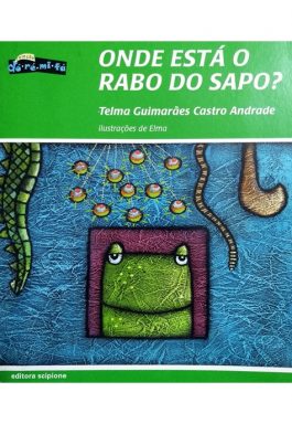 Onde Está O Rabo Do Sapo? (Coleção Dó-ré-mi-fá)