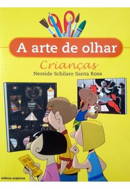 A Arte De Olhar: Crianças (Coleção A Arte De Olhar)