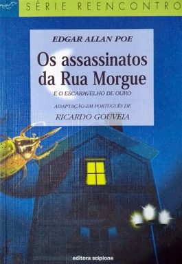 Os Assassinatos Da Rua Morgue E O Escaravelho De Ouro (Série Reencontro)