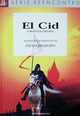El Cid: O Herói Da Espanha (Série Reencontro)