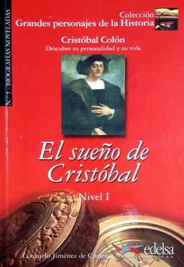 El Sueño De Cristóbal (Colección Grandes Personajes De La Historia – Nivel 1)