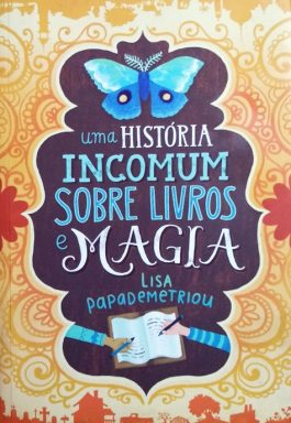 Uma História Incomum Sobre Livros E Magia