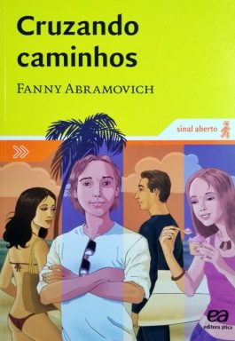 Cruzando Caminhos (Série Sinal Aberto – Comportamento)