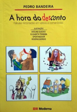 A Hora Do Desconto: Fábulas Recontadas Em Versos e Comentadas (Coleção Girassol)