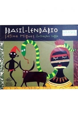 Brasil-Lendário (Brasil Em Letras E Cores)