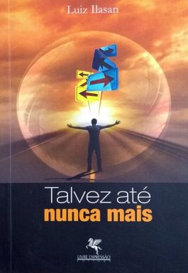 Talvez Até Nunca Mais