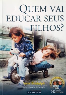 Quem Vai Educar Seus Filhos?