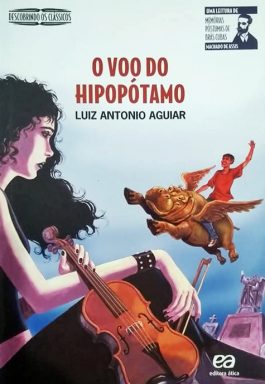 O Voo Do Hipopótamo (Série Descobrindo Clássicos)