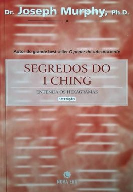 Segredos Do I Ching – Entenda Os Hexagramas