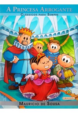 A Princesa Arrogante (Clássicos Para Sempre)
