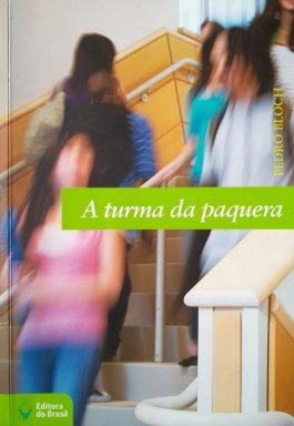A Turma Da Paquera (Série Jovem Brasil)