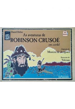 As Aventuras De Robinson Crusoé Em Cordel (Clássicos Em Cordel)