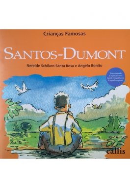 Santos-Dumont (Coleção Crianças Famosas)
