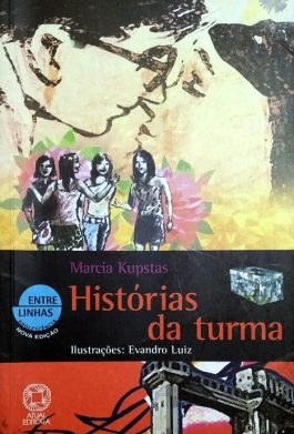 Histórias Da Turma (Série Entre Linhas – Adolescência)