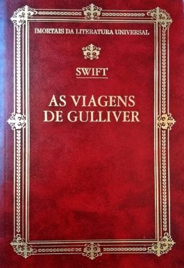 As Viagens De Gulliver (Coleção Imortais Da Literatura Universal)