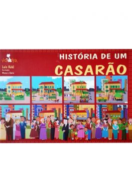 História De Um Casarão (Coleção Volta E Meia)