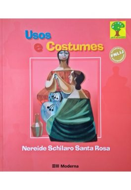 Usos E Costumes (Coleção Arte E Raízes)