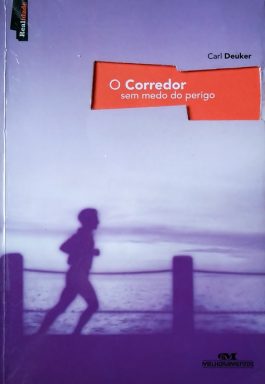 O Caçador Sem Medo Do Perigo (Coleção Realidade)