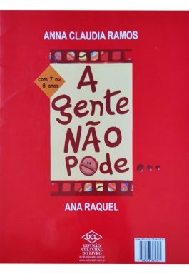 A Gente Pode… / A Gente Não Pode…