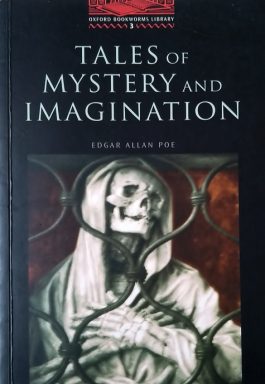 Tales Of Mystery And Imagination (Oxford Bookworms Library – Stage 3)